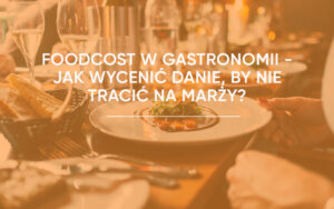 jak obliczyć foodcost